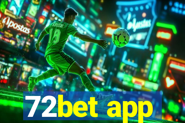 72bet app